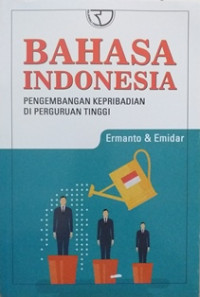 Image of Bahasa Indonesia: pengembangan kepribadian di perguruan tinggi