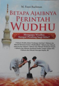 Image of Betapa ajaibnya perintah wudhu; Mengapa wudhu sangat penting bagi kita?