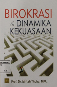 Image of Birokrasi & dinamika kekuasaan
