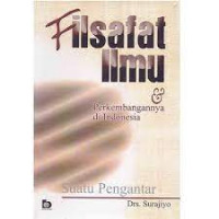 Image of Filasafat ilmu & perkembangannya di Indonesia : Suatu pengantar