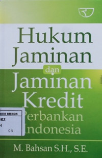 Image of Hukum jaminan dan jaminan kredit perbankan indonesia