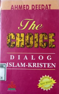 Image of The choice: dialog Islam-kristen