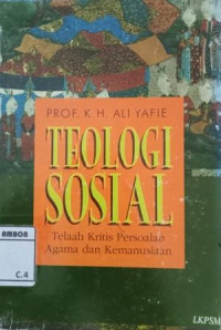 Image of Teologi Sosial; Telaah Kritis Persoalan Agama dan Kemanusiaan