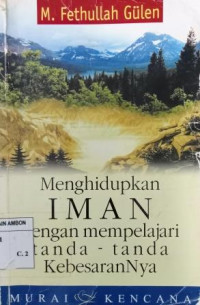 Image of Menghidupkan Iman Dengan Mempelajari Tanda-Tanda KebesaranNya