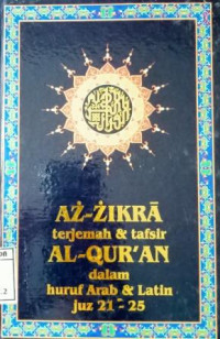 Image of Az-zikra; terjemah & tafsir al-qur'an dalam huruf arab & latin juz 21-25