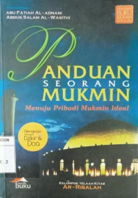 Image of Panduan seorang mukmin : menuju pribadi mukmin ideal