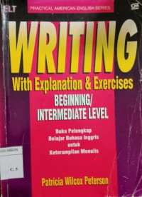Image of Writing with explanation & exercises : Beginning/inter