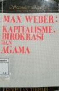 Image of Max weber : kapitalisme birokrasi dan agama