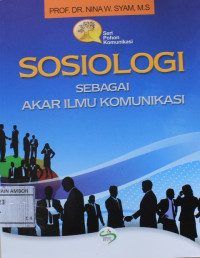 Image of Sosiologi sebagai akar ilmu komunikasi