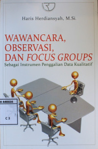 Image of Wawancara, observasi, dan focus groups sebagai instrumen penggalian data kuantitatif