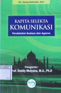 Image of Kapita selekta komunikasi : pendekatan budaya dan agama