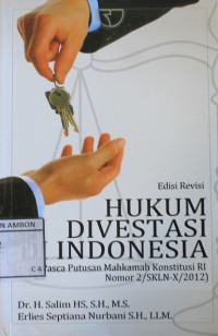 Image of Hukum divestasi indonesia : ( pasca putusan mahkamah konstitusi ri nomor 2/SKLN-X/2012 )