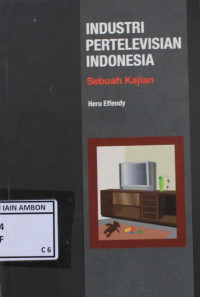 Image of Industri pertelevisian indonesia : Sebuah kajian