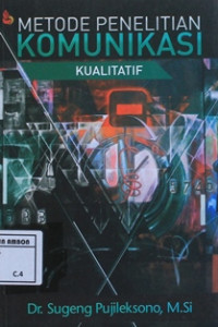 Image of Metode penelitian komunikasi kualitatif