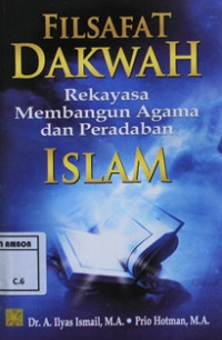Image of Filsafat dakwah rekayasa membangun agama dan peradaban Islam
