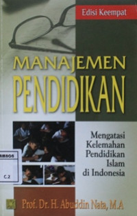 Image of Manajemen pendidikan : Mengatasi kelemahan pendidkkan islam di indonesia
