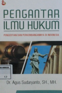 Image of Pengantar ilmu hukum : Pengertian dan perkembangannya di Indonesia