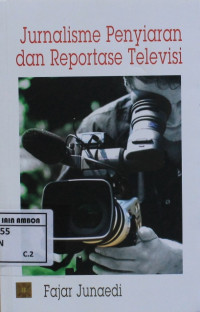 Image of Jurnalisme penyiaran dan reportase televisi