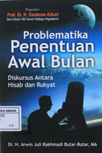 Image of Problematika penentuan  awal bulan : Diskursus antara hisab dan rukyat