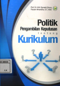 Image of Politik pengambilan keputusan tentang kurikulum