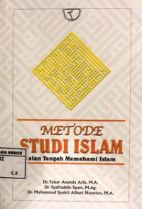 Image of Metode studi islam: jalan tengah memahami islam