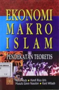 Image of Ekonomi makro islam : pendekatan teoritis