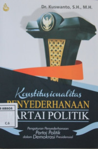 Image of Konstitusionalitas penyederhanaan partai politik