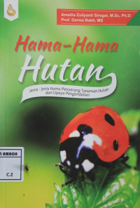 Image of Hama-hama hutan; jenis-jenis hama penyerang tanaman hutan dan upaya pengendalian