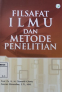 Image of Filsafat ilmu dan metode penelitian