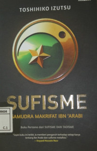 Image of Sufisme : Samudra makrifat Ibn 'Arabi