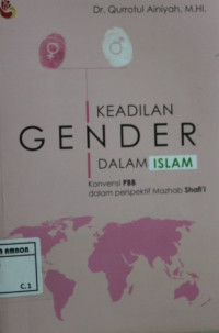 Image of Keadilan gender dalam islam; konvensi PBB dalam perspektif mazhab shafi'i