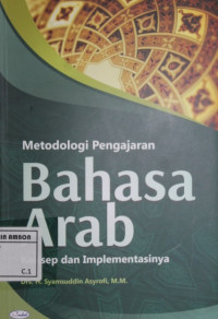 Image of Metodologi pengajaran bahasa arab : konsep dan implementasinya