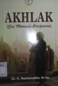 Image of Akhlak : ciri manusia paripurna