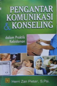 Image of Pengantar komunikasi & konseling dalam praktik kebidanan