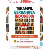 Image of Terampil berbahasa Indonesia untuk perguruan tinggi