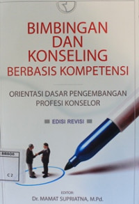 Image of Bimbingan dan konseling berbasis kompetensi : orientasi dasar pengembangan profesi konselor