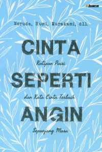 Image of Cinta seperti angin : Kutipan puisi dan kata cinta terbaik sepanjang masa