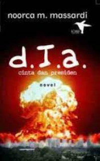 Image of d.I.a cinta dan presiden