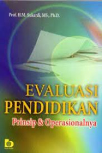 Image of Evaluasi pendidikan : prinsip & oprasionalnya