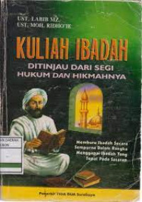 Image of Kuliah ibadah ditinjau dari segi hukum dan hikmahnya