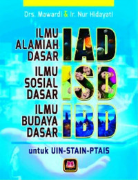 Image of Ilmu alamiah dasar ilmu sosial dasar ilmu budaya dasar untuk uin stain ptais