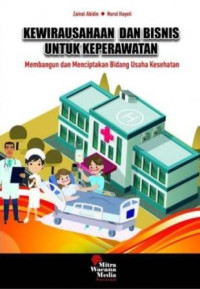 Image of Kewirausahaan dan bisnis untuk keperawatan : membangun dan menciptakan bidah usaha kesehatan